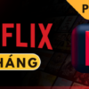 Tài khoản Netflix Premium 6 tháng